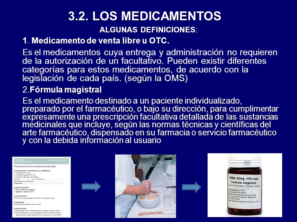 3.2. LOS MEDICAMENTOS 1. Medicamento de venta libre u OTC.