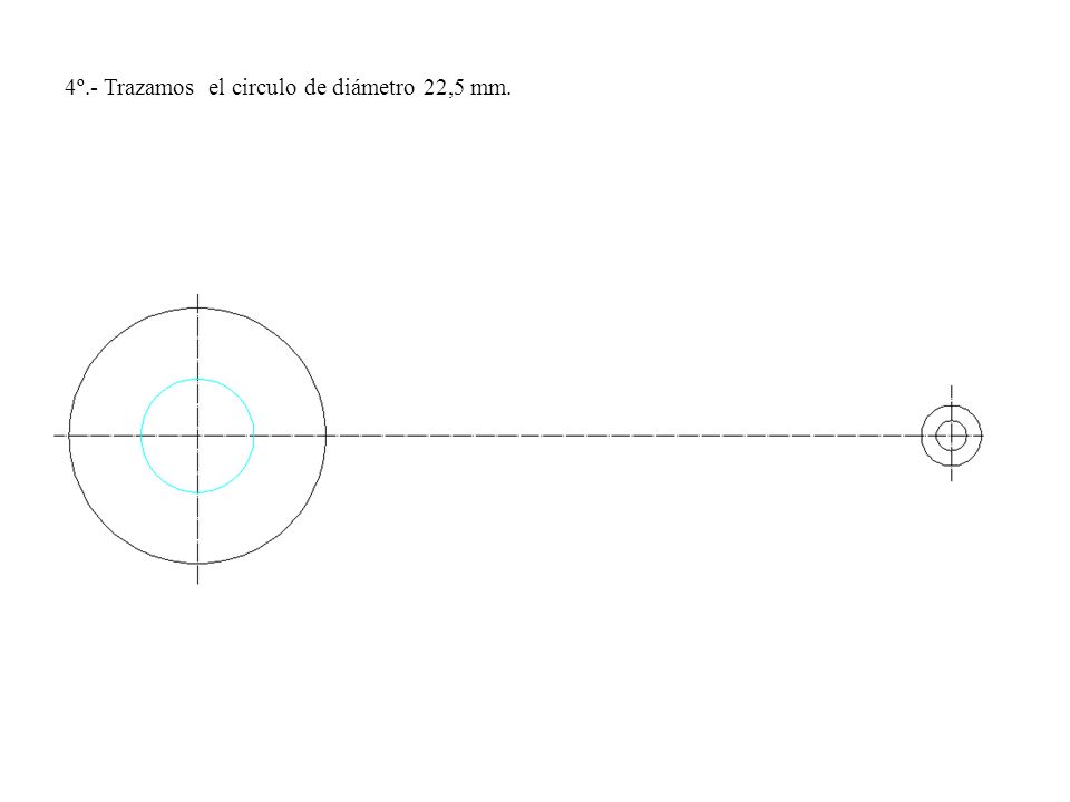 4º.- Trazamos el circulo de diámetro 22,5 mm.