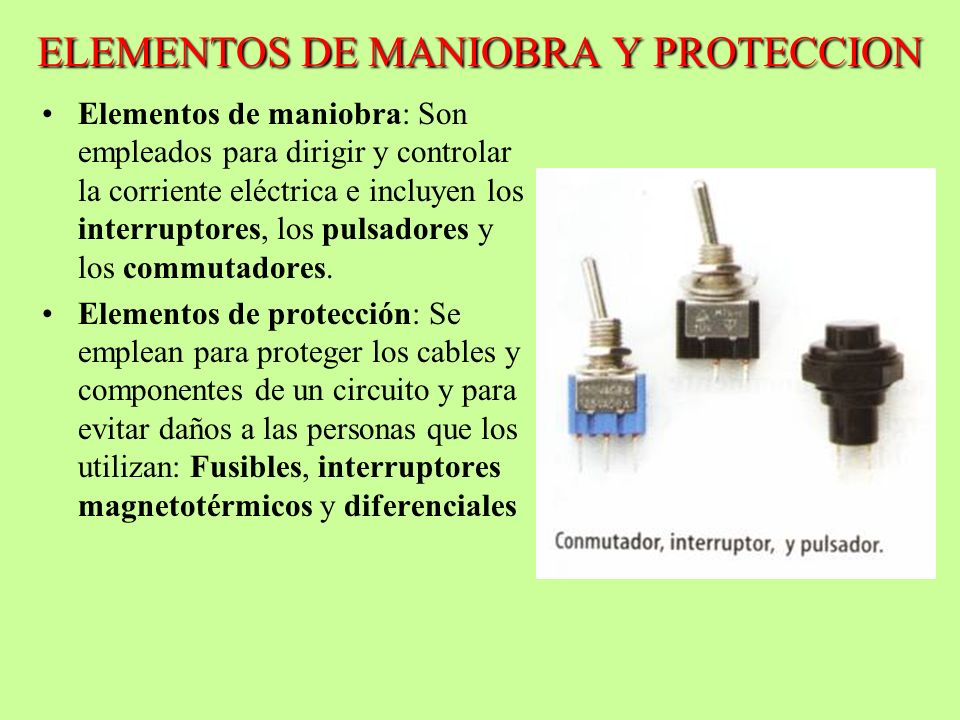 ELEMENTOS DE MANIOBRA Y PROTECCION