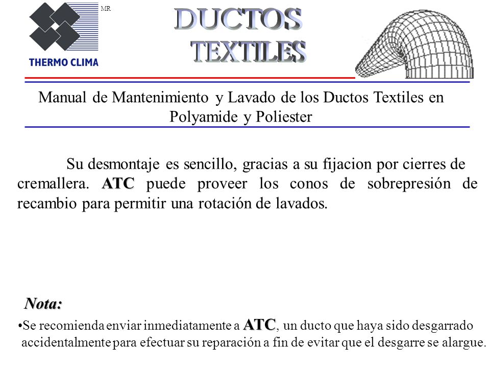 MR DUCTOS. TEXTILES. Manual de Mantenimiento y Lavado de los Ductos Textiles en Polyamide y Poliester.