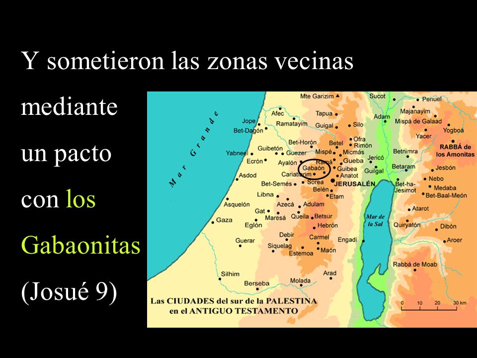 Y sometieron las zonas vecinas mediante un pacto con los Gabaonitas