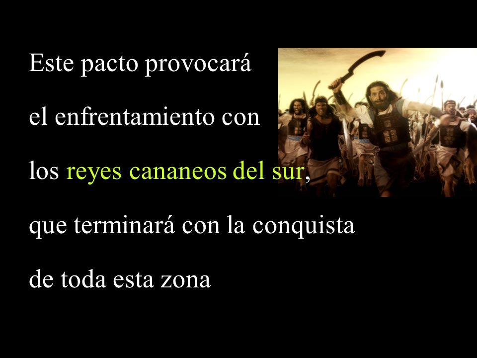 los reyes cananeos del sur, que terminará con la conquista