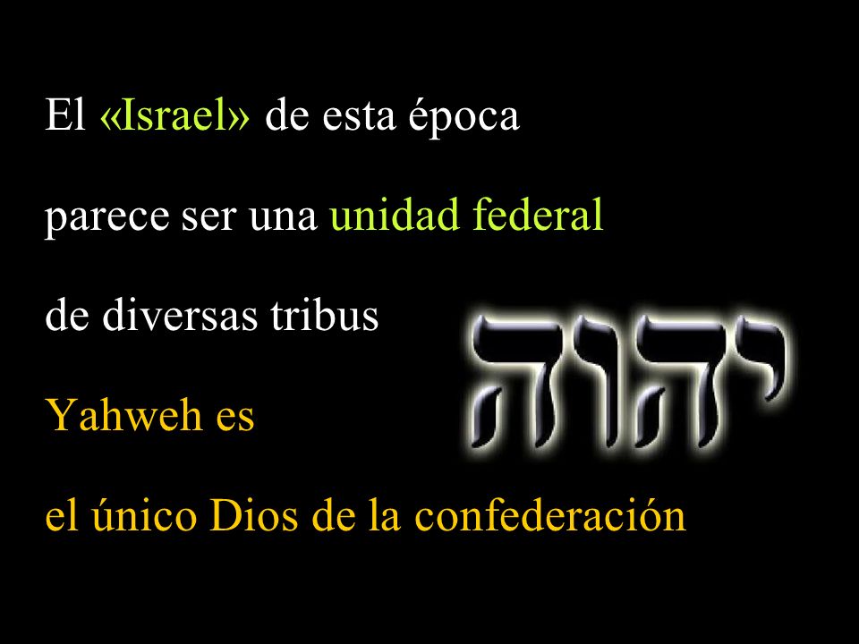 El «Israel» de esta época
