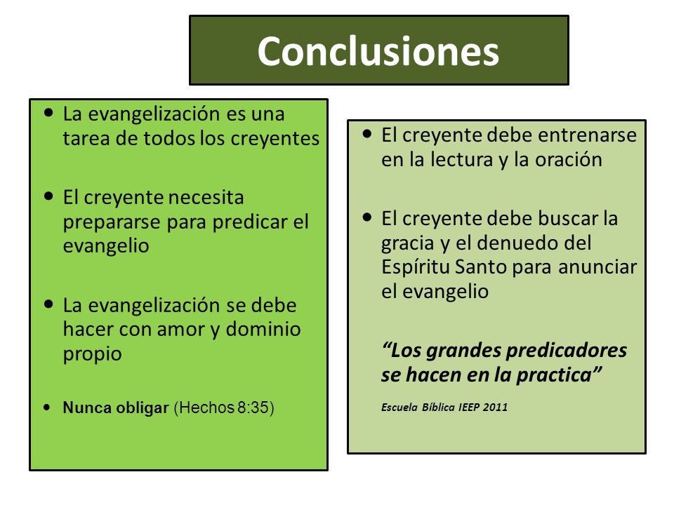 Conclusiones La evangelización es una tarea de todos los creyentes