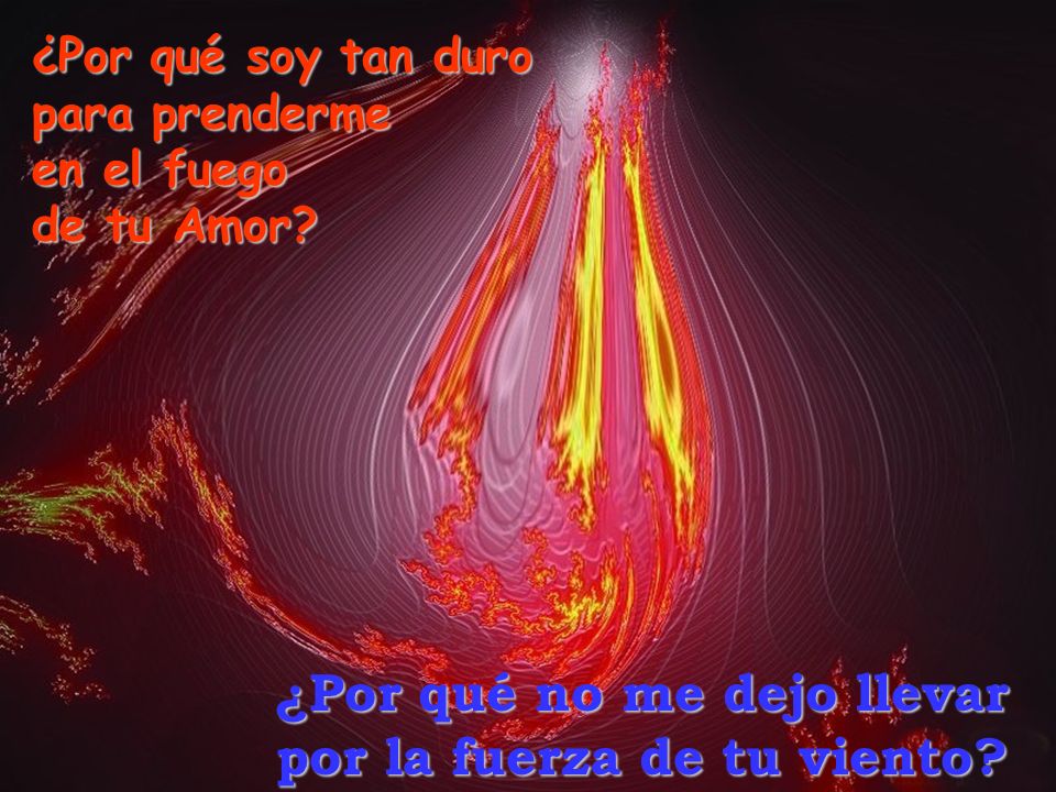 ¿Por qué no me dejo llevar por la fuerza de tu viento