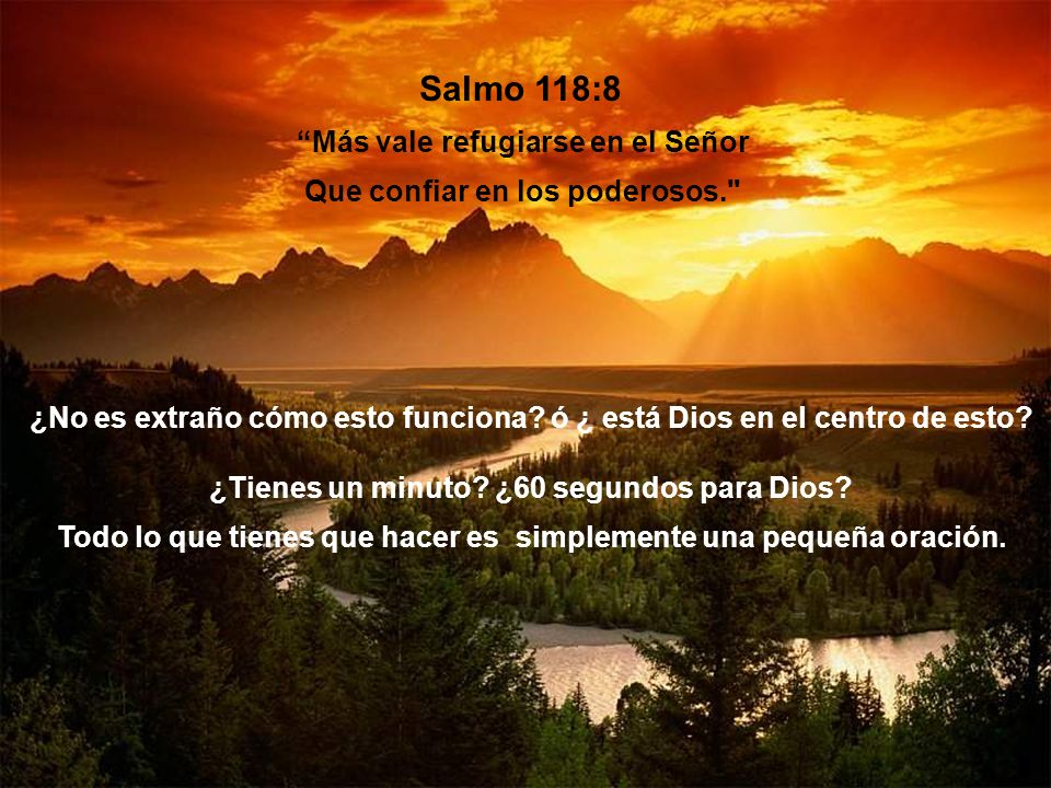Salmo 118:8 Más vale refugiarse en el Señor