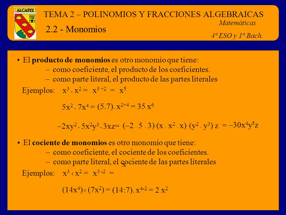 2.2 - Monomios TEMA 2 – POLINOMIOS Y FRACCIONES ALGEBRAICAS