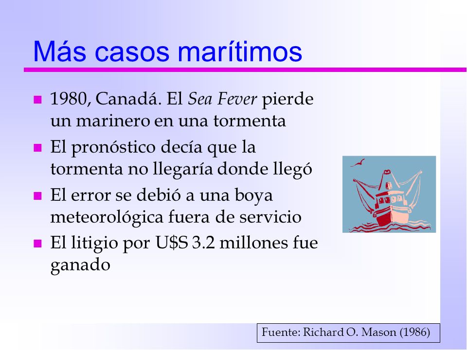 Más casos marítimos 1980, Canadá. El Sea Fever pierde un marinero en una tormenta. El pronóstico decía que la tormenta no llegaría donde llegó.