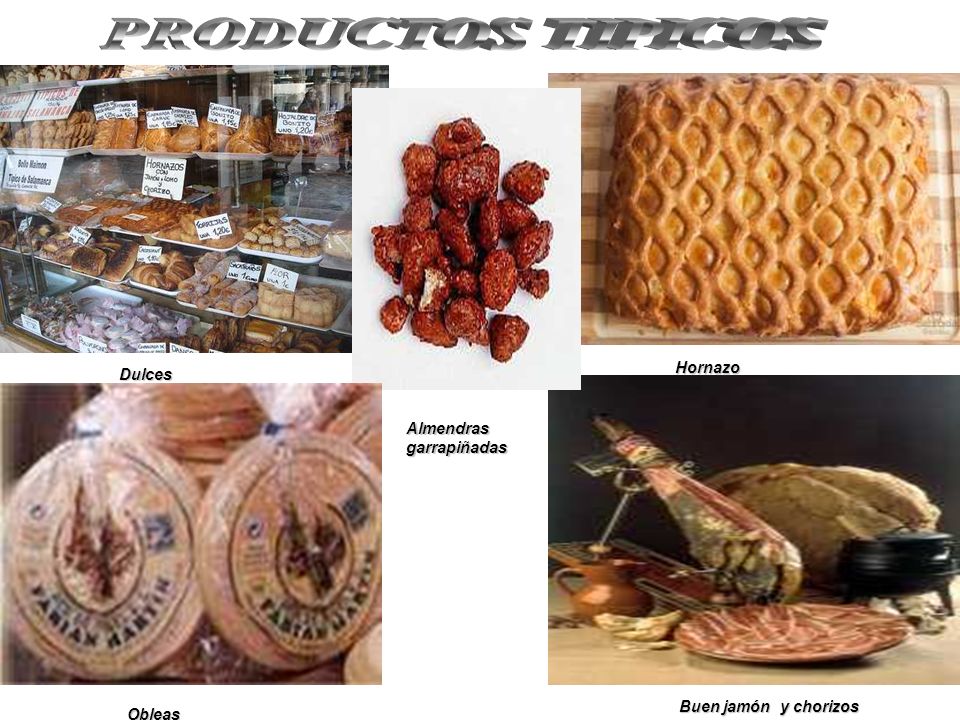 PRODUCTOS TIPICOS Hornazo Dulces Almendras garrapiñadas