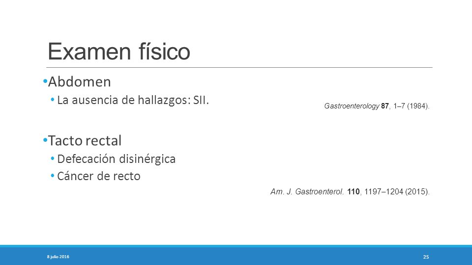Examen físico Abdomen Tacto rectal La ausencia de hallazgos: SII.