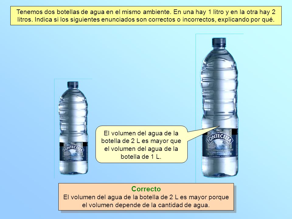Tenemos dos botellas de agua en el mismo ambiente
