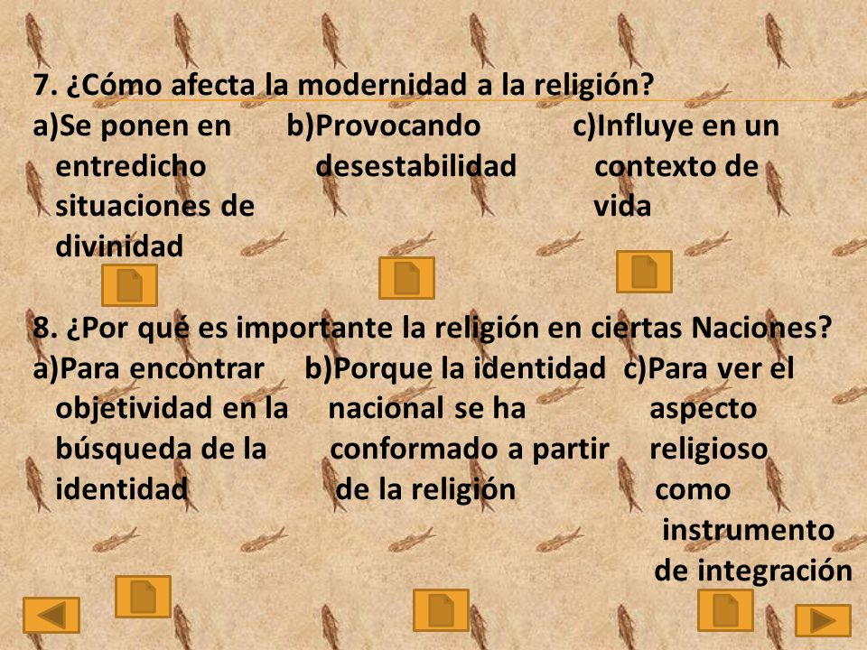 7. ¿Cómo afecta la modernidad a la religión