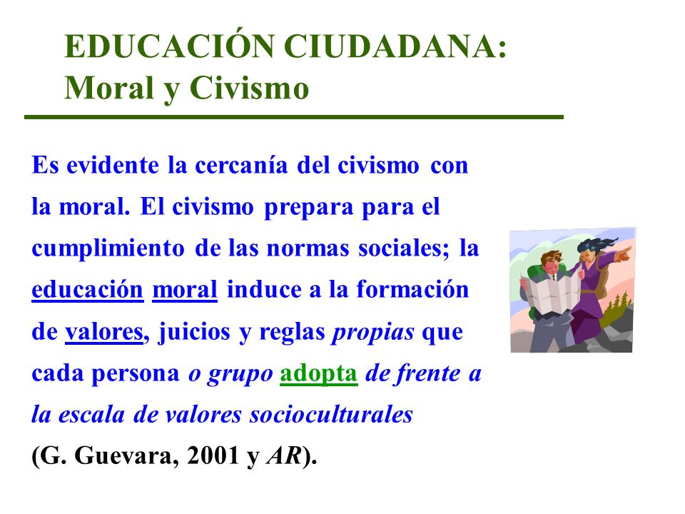 EDUCACIÓN CIUDADANA: Moral y Civismo
