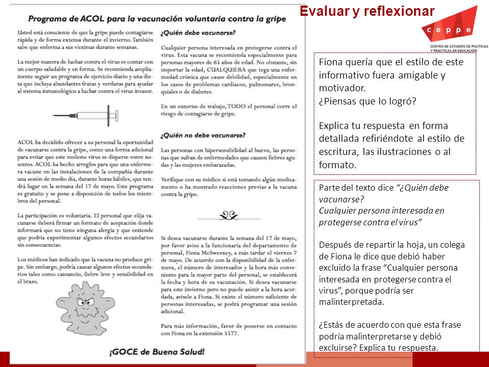 Evaluar y reflexionar Fiona quería que el estilo de este informativo fuera amigable y motivador. ¿Piensas que lo logró