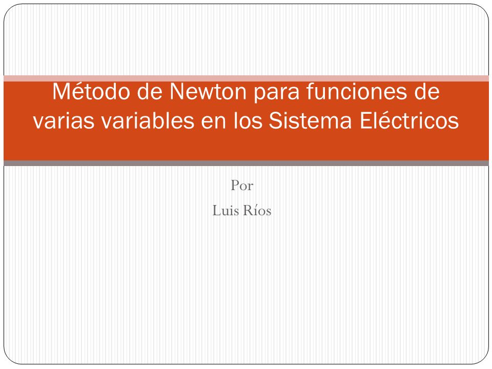 Método de Newton para funciones de varias variables en los Sistema Eléctricos