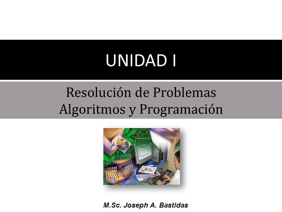 Resolución de Problemas Algoritmos y Programación