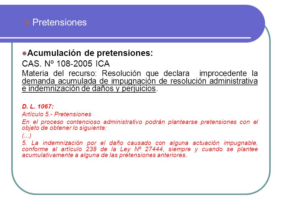 Pretensiones Acumulación de pretensiones: CAS. Nº ICA