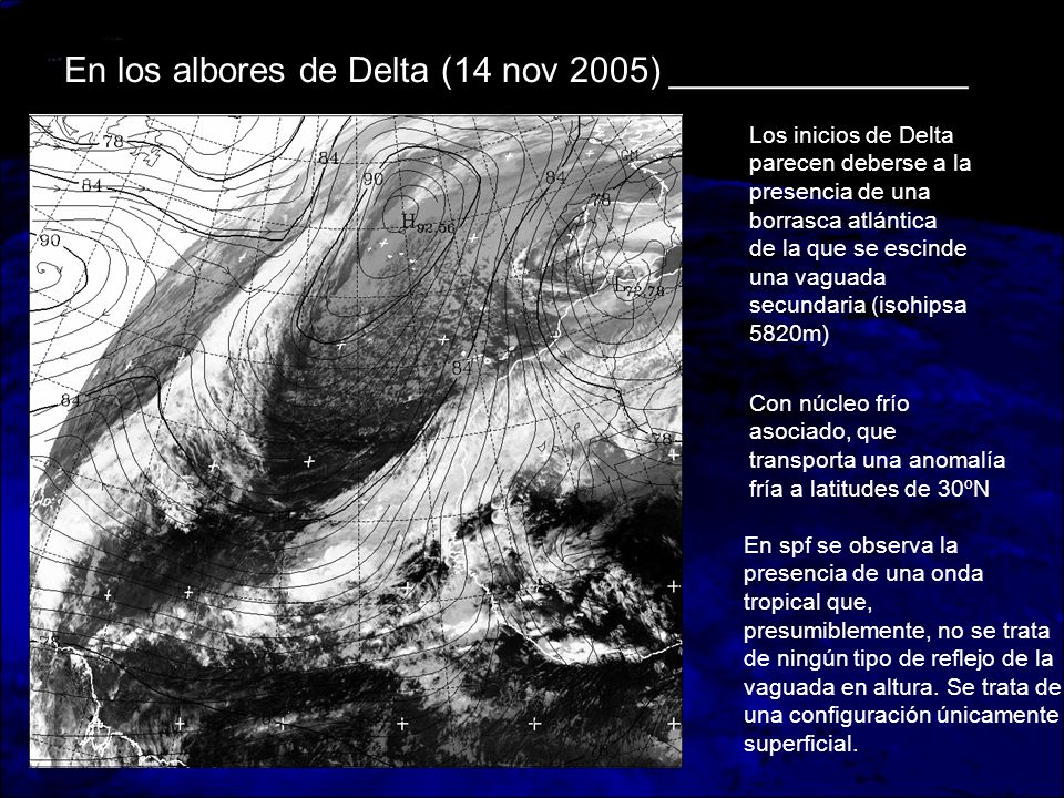 En los albores de Delta (14 nov 2005) _______________