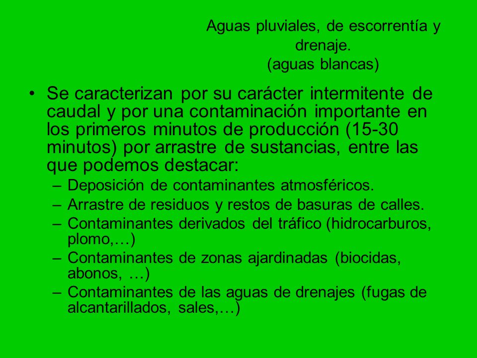 Aguas pluviales, de escorrentía y drenaje. (aguas blancas)