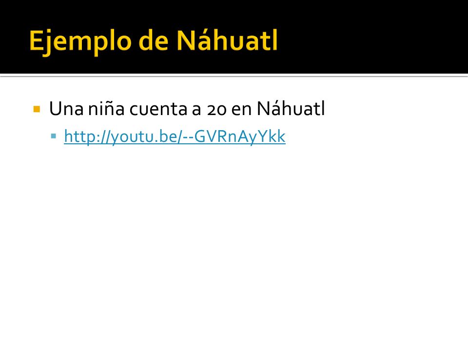 Ejemplo de Náhuatl Una niña cuenta a 20 en Náhuatl