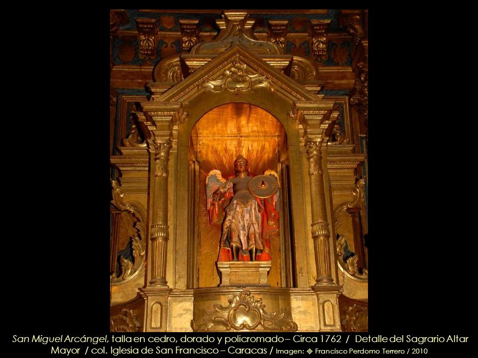 San Miguel Arcángel, talla en cedro, dorado y policromado – Circa 1762 / Detalle del Sagrario Altar Mayor / col.