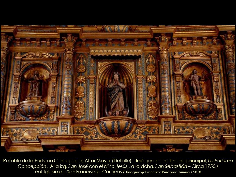 Retablo de la Purísima Concepción, Altar Mayor (Detalle) – Imágenes: en el nicho principal, La Purísima Concepción.