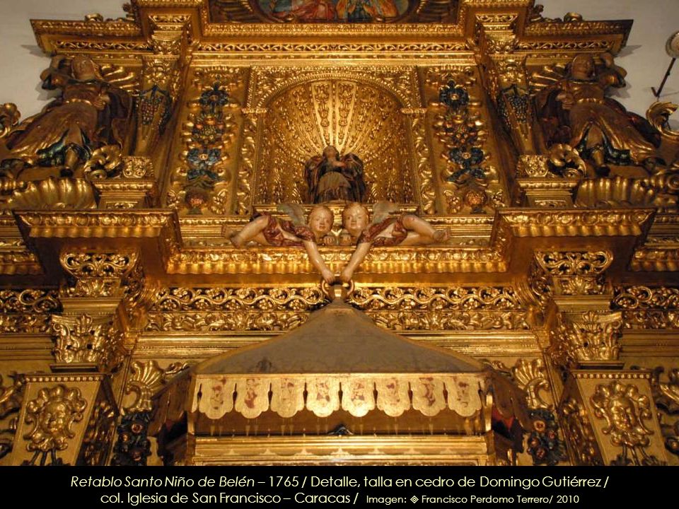 Retablo Santo Niño de Belén – 1765 / Detalle, talla en cedro de Domingo Gutiérrez /