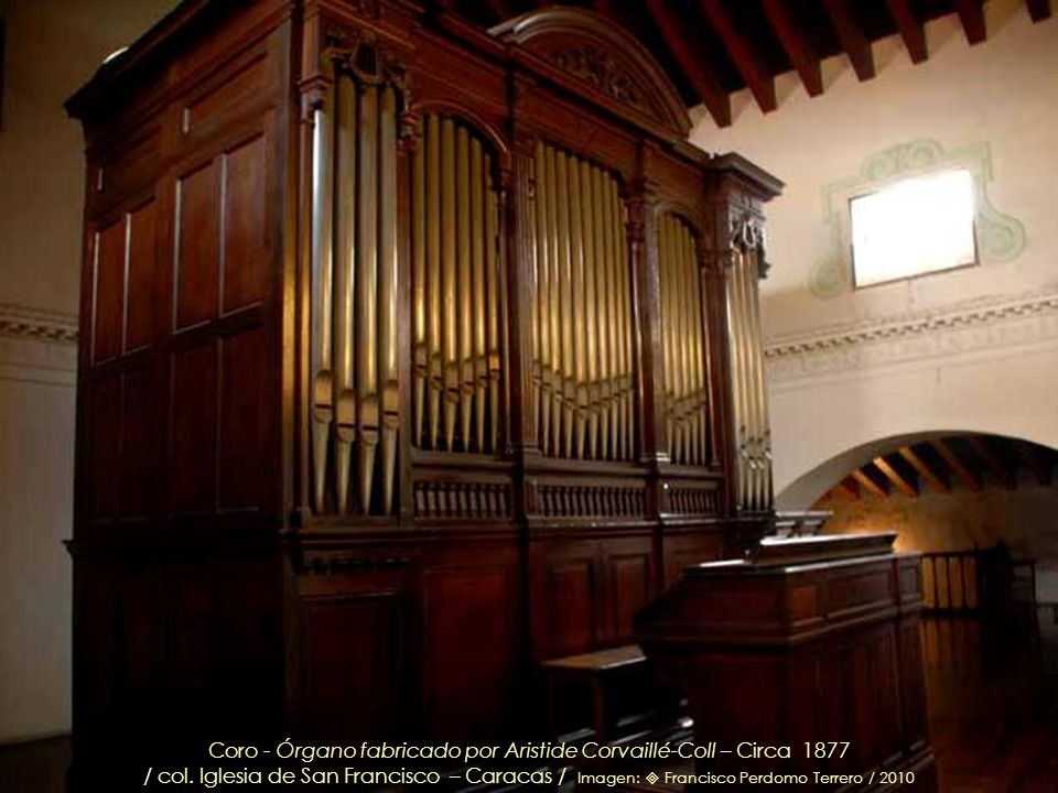Coro - Órgano fabricado por Aristide Corvaillé-Coll – Circa 1877