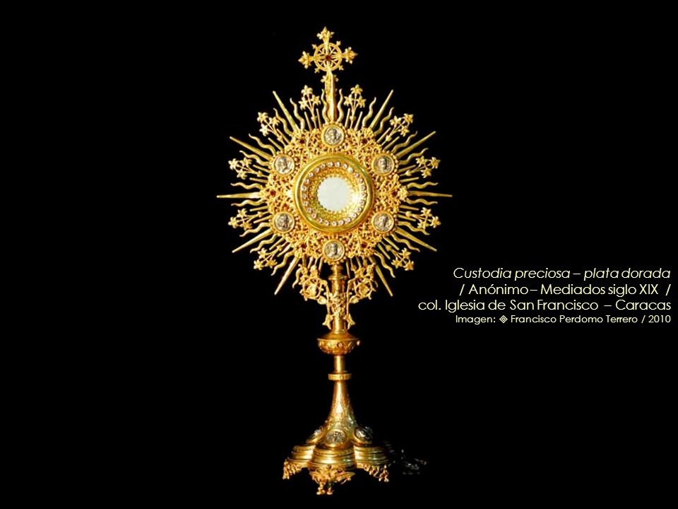 Custodia preciosa – plata dorada / Anónimo – Mediados siglo XIX /