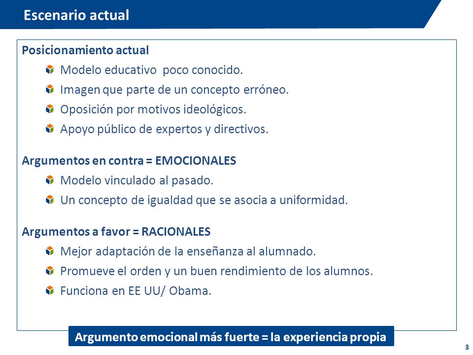Argumento emocional más fuerte = la experiencia propia