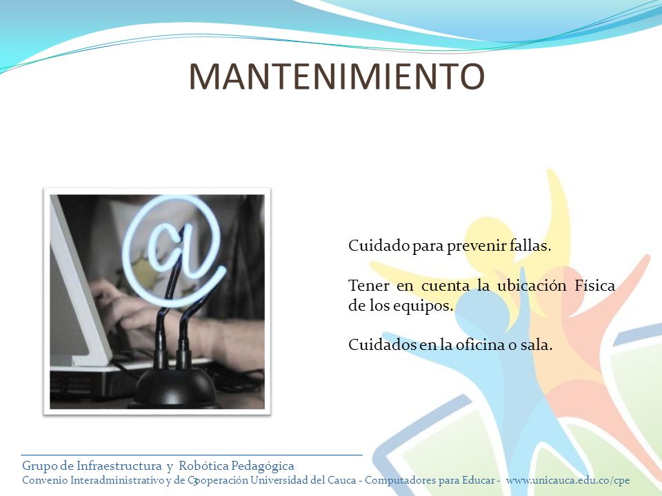 MANTENIMIENTO Cuidado para prevenir fallas.