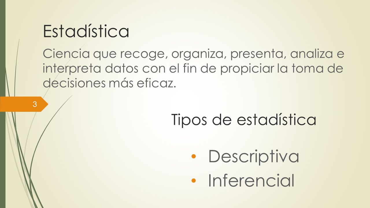 Estadística Descriptiva Inferencial Tipos de estadística