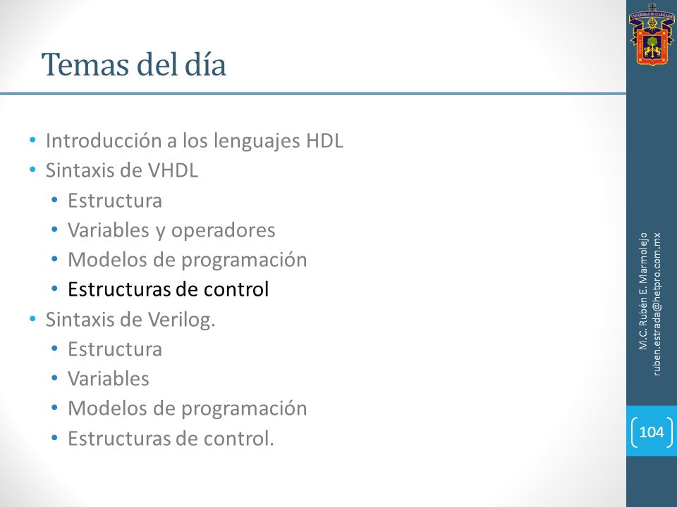 Temas del día Introducción a los lenguajes HDL Sintaxis de VHDL