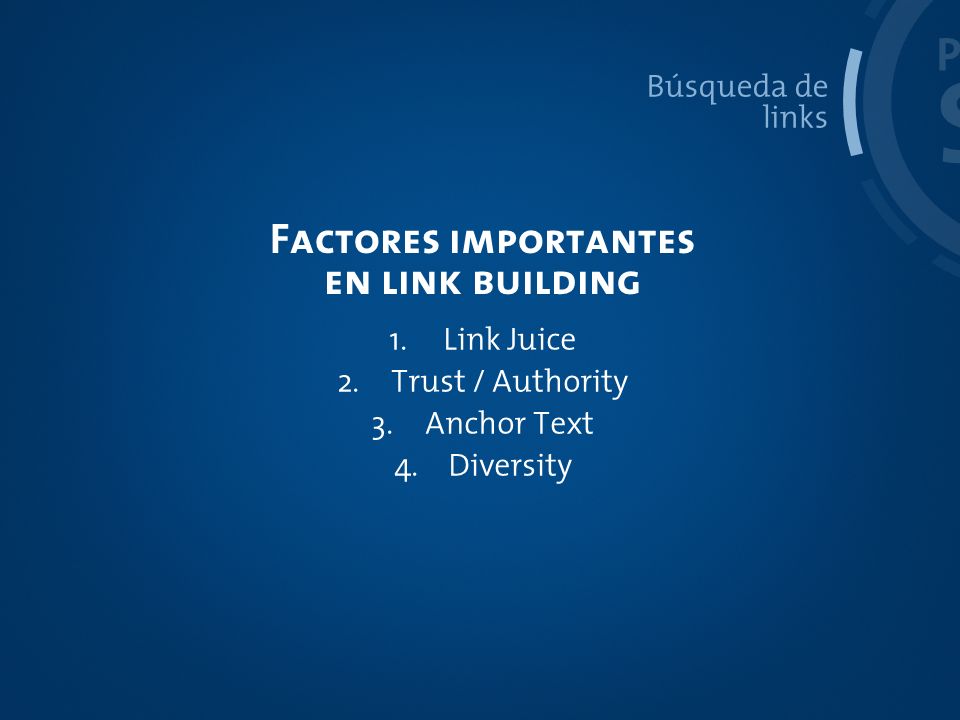 SEO PROCESO Factores importantes en link building Búsqueda de links