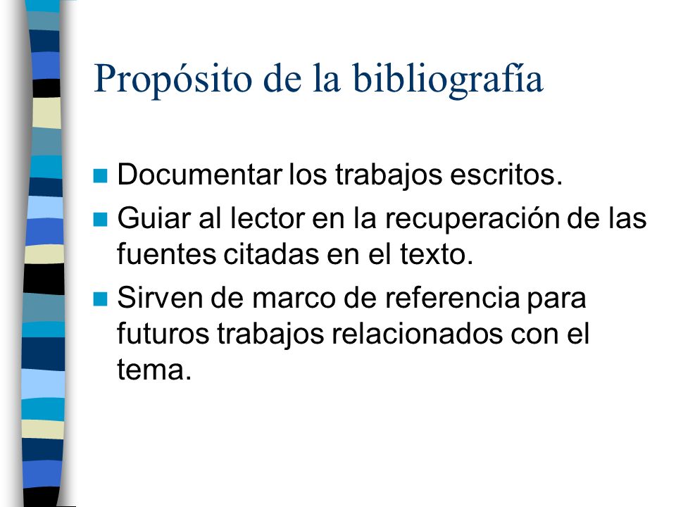 Propósito de la bibliografía