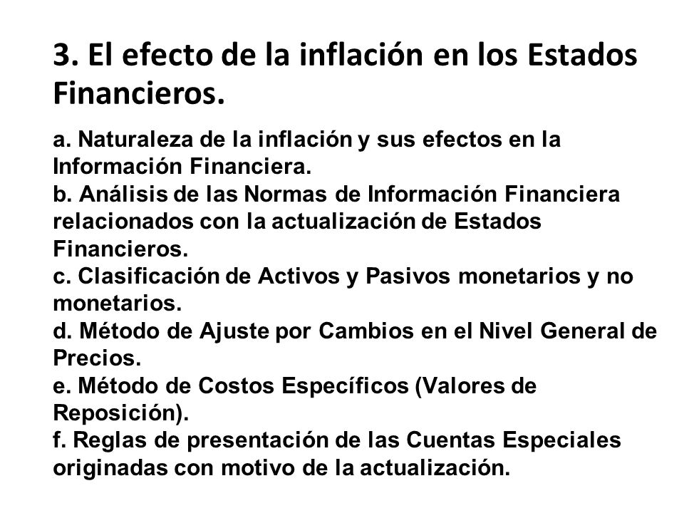 3. El efecto de la inflación en los Estados Financieros.
