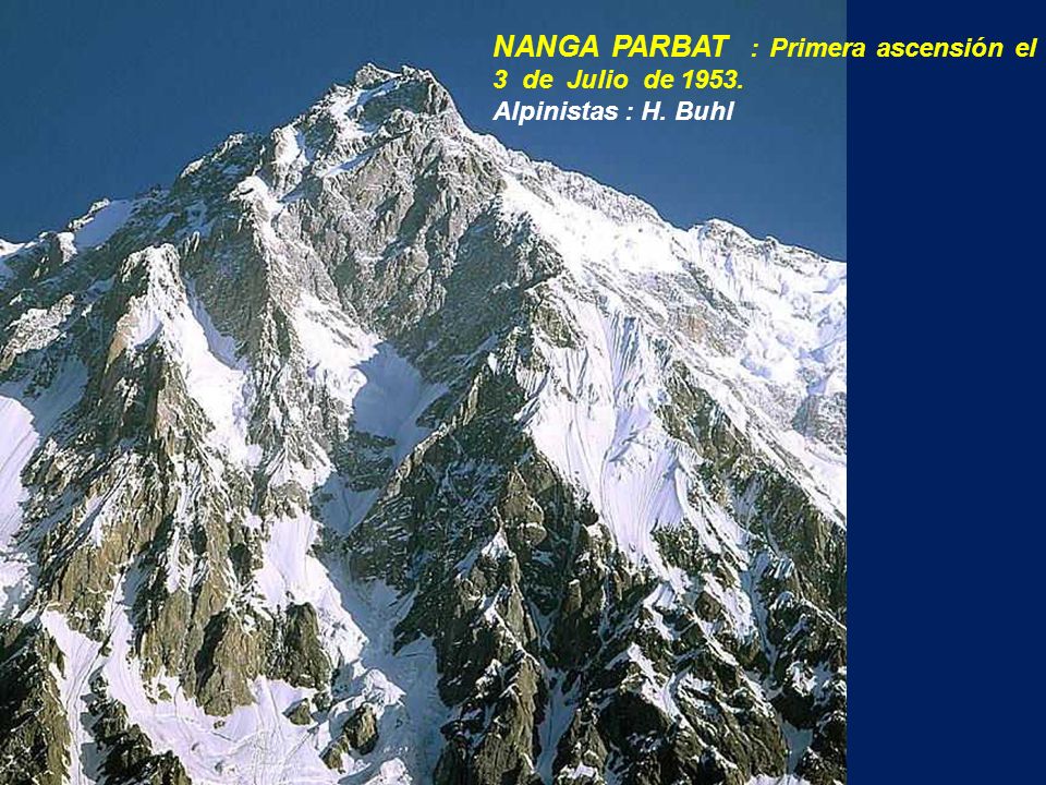 NANGA PARBAT : Primera ascensión el 3 de Julio de 1953.