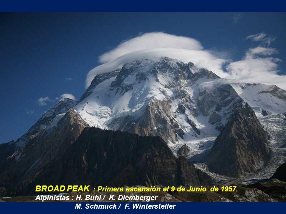 BROAD PEAK : Primera ascensión el 9 de Junio de 1957.