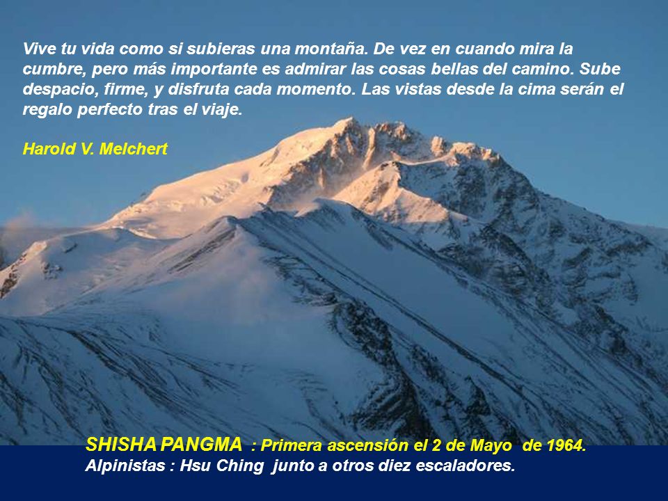 SHISHA PANGMA : Primera ascensión el 2 de Mayo de 1964.