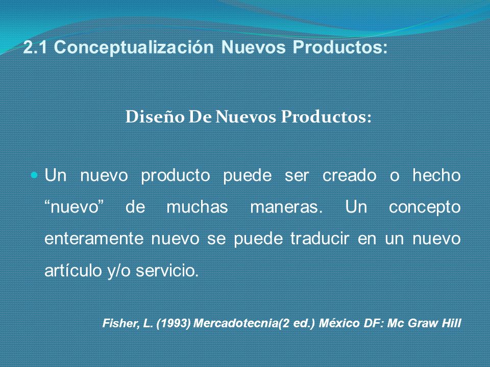 2.1 Conceptualización Nuevos Productos: