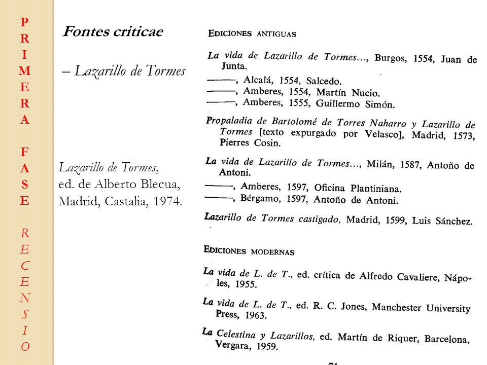 Fontes criticae – Lazarillo de Tormes Lazarillo de Tormes,