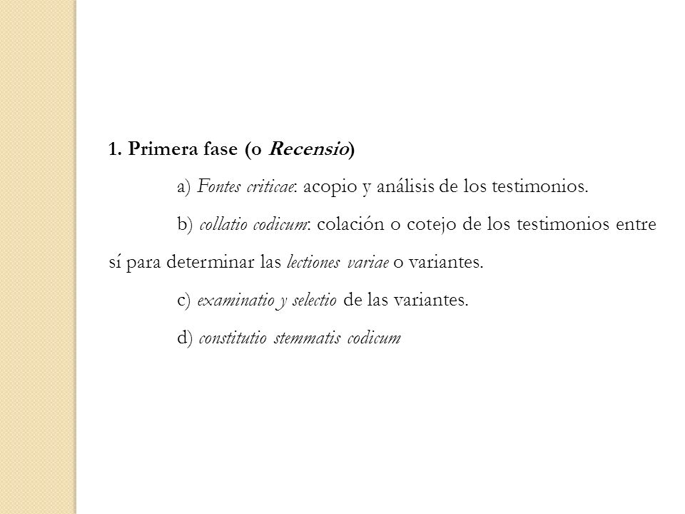 1. Primera fase (o Recensio)