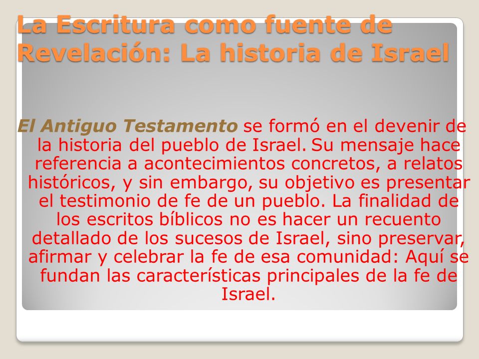 La Escritura como fuente de Revelación: La historia de Israel