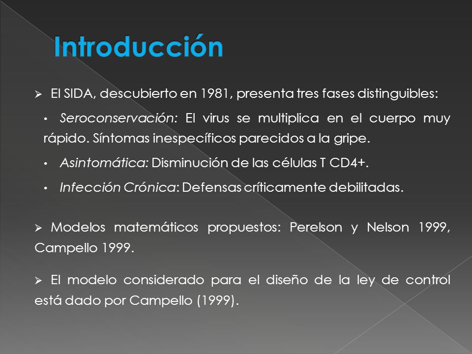 Introducción El SIDA, descubierto en 1981, presenta tres fases distinguibles: