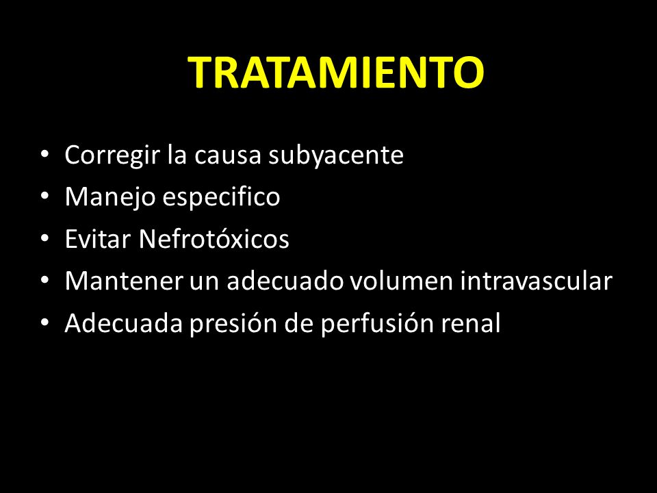 TRATAMIENTO Corregir la causa subyacente Manejo especifico