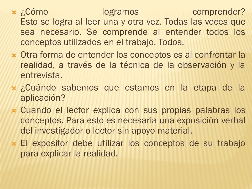 ¿Cómo logramos comprender. Esto se logra al leer una y otra vez