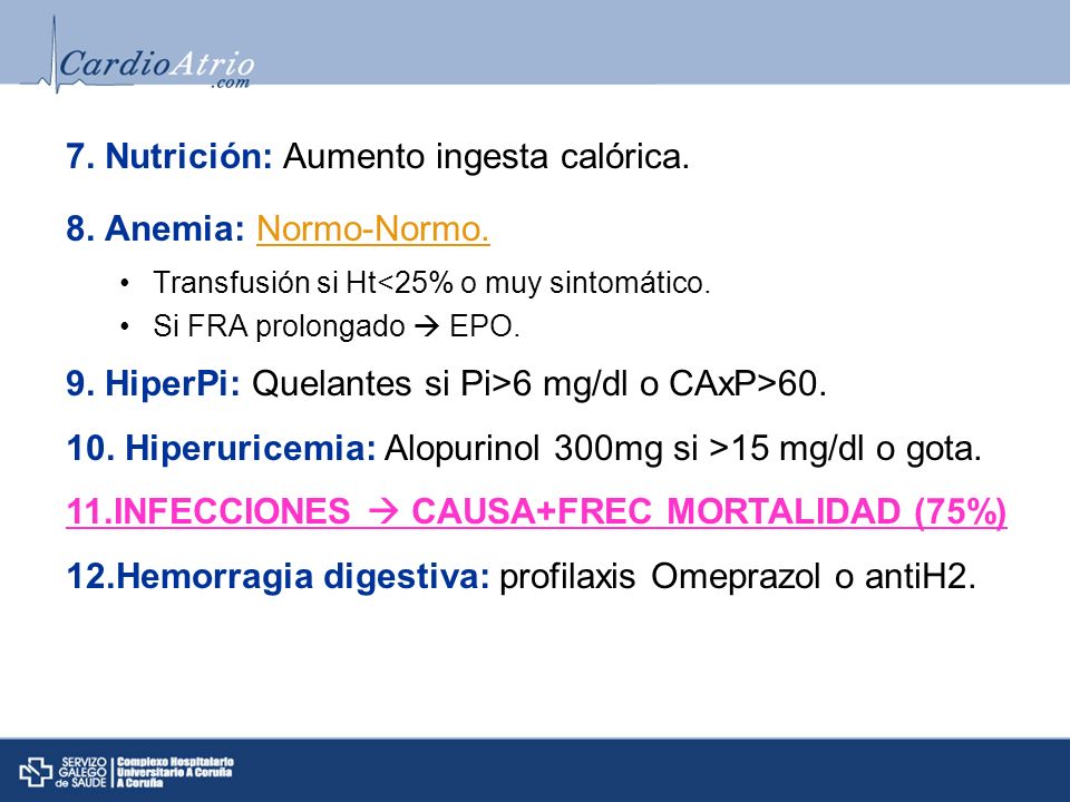 7. Nutrición: Aumento ingesta calórica. 8. Anemia: Normo-Normo.
