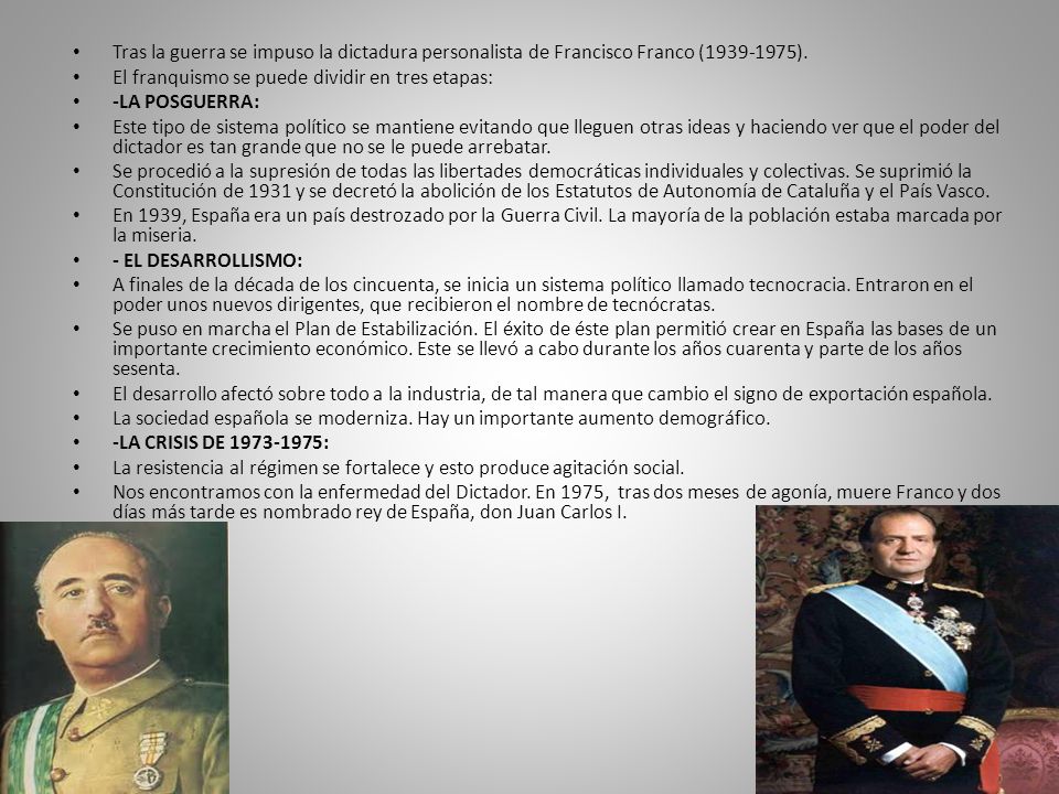 Tras la guerra se impuso la dictadura personalista de Francisco Franco ( ).
