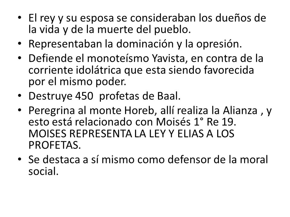 El rey y su esposa se consideraban los dueños de la vida y de la muerte del pueblo.
