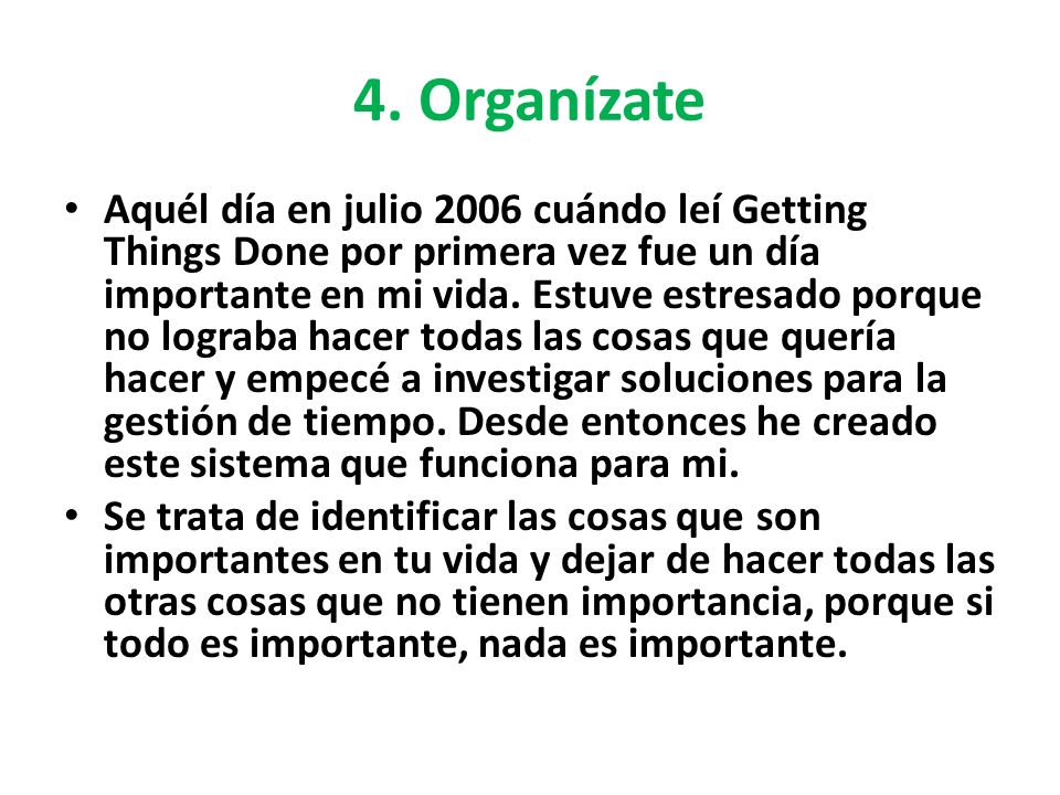 4. Organízate